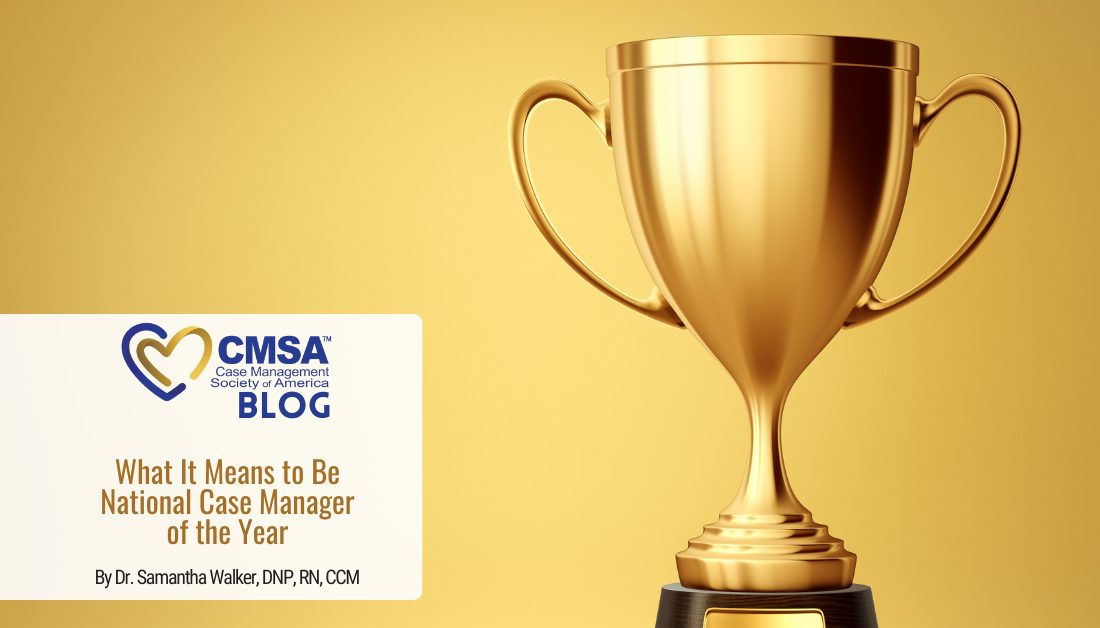 What it Means to Be National Case Manager of the Year CMSA
