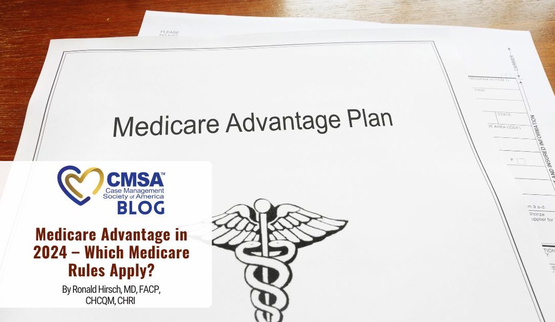Medicare Advantage in 2024 – Which Medicare Rules Apply? 