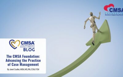 The CMSA Foundation: Advancing the Practice of Case Management 