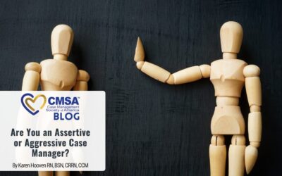 Are You an Assertive or Aggressive Case Manager