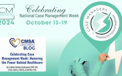 Celebrating Case Management Week: Honoring the Power Behind Healthcare