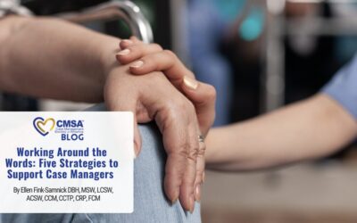 Working Around the Words: Five Strategies to Support Case Managers 