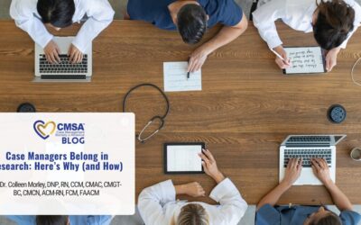 Case Managers Belong in Research: Here’s Why (and How)