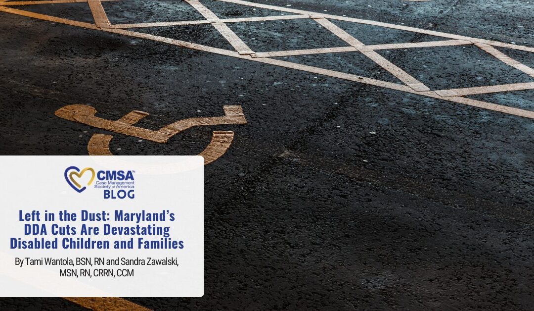 Left in the Dust: Maryland’s DDA Cuts Are Devastating Disabled Children and Families