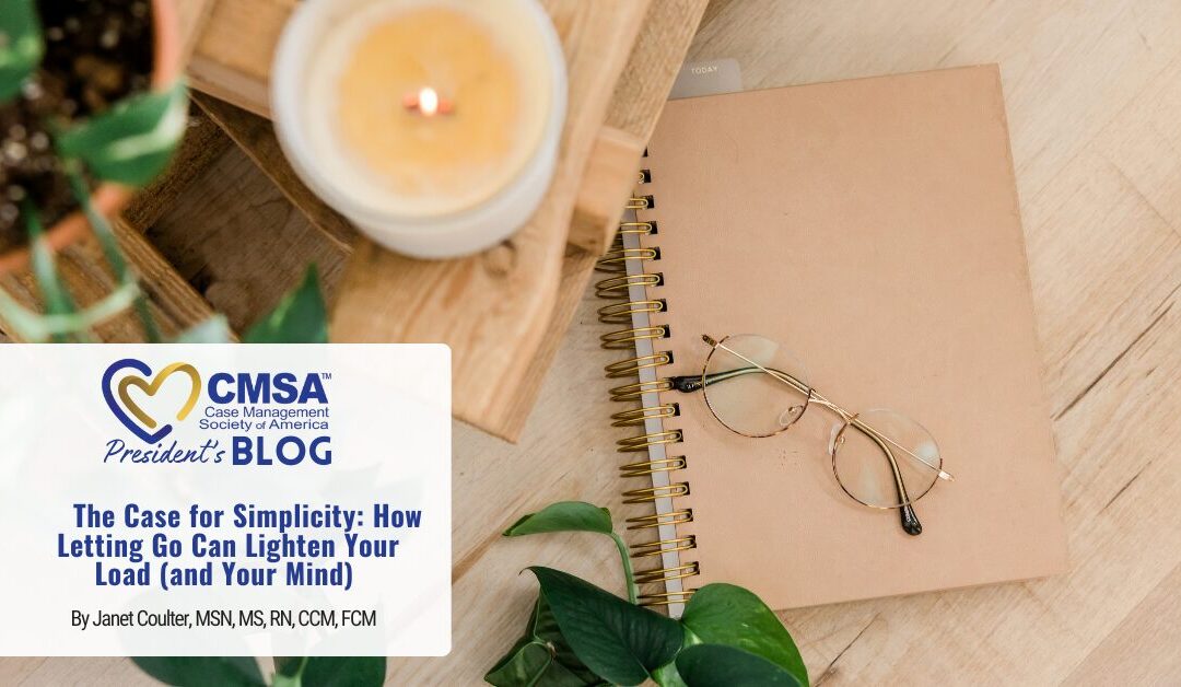 The Case for Simplicity: How Letting Go Can Lighten Your Load (and Your Mind) 