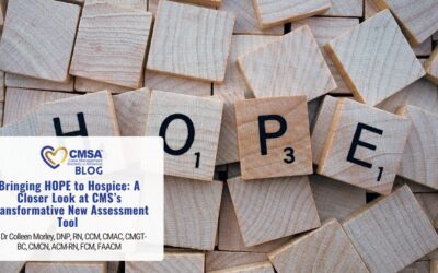 Bringing HOPE to Hospice: A Closer Look at CMS’s Transformative New Assessment Tool 
