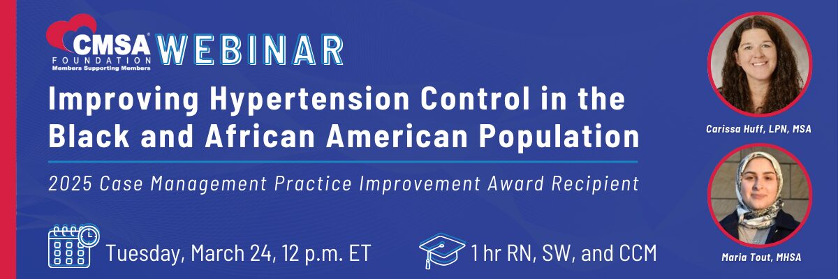 Information on the March 3rd, 2026 webinar for Case Management Society of America, titled, "Where Perspectives Meet: Case Managers and Care Managers Across the Care Continuum."