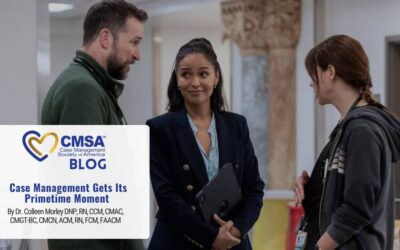 Case Management Gets Its Primetime Moment 