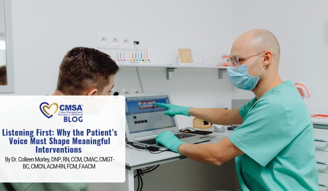 Listening First: Why the Patient’s Voice Must Shape Meaningful Interventions 