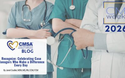 Recognize: Celebrating Case Managers Who Make a Difference Every Day